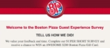 Boston Pizza Guest Experience Survey: Enter your code and win $200 Boston Pizza Gift Cards at tellbostonpizza.com