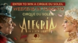 Global News Cirque du Soleil Weekend in Toronto Contest: Win tickets to Cirque Du Soleil ALEGRIA and more