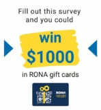 RONA Opinion Survey 2020: Enter your access code and win $1,000 gift cards at opinion.rona.ca