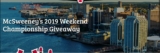 McSweeney’s 2019 Weekend Championship Giveaway: Win a trip for 2 to the 2019 Memorial Cup un Halifax, Nova Scotia
