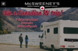 McSweeney’s Contest 2019: Win a Canadian RV Trip at mcsweeneys.ca/promotions