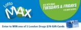London Drugs Loto Max Contest: Win 1 of 5 London Drugs $70 gift cards