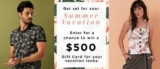 LE CHÂTEAU Summer Vacation Contest: Win a $500 gift card to perfect your summer wardrobe