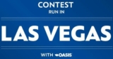 Oasis Las Vegas Contest: Win a trip to Las Vegas valued at over $5,600 and more
