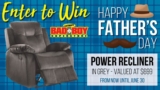 Lastman’s Bad Boy Father’s Day Contest: Win a Power Recliner valued at $699