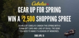 Cabela’s Spring Contest: Win a $2500 Shopping Spree at cabelas.ca/contest