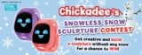 Chickadee’s Snowless Snow Sculpture Contest 2021: Win a Little Tikes TOBI 2 Smartwatch