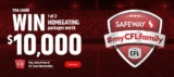 Safeway My CFL Family Contest 2021: Win 1 of 2 homegating packages worth $10,000 at safeway.ca/mycflfamily