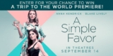 Cineplex A Simple Favor Contest: Win a trip to the world premiere in Los Angeles