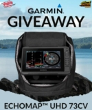 Win a Garmin Echomap UHD 73cv Bundle valued at $950 from Fish’n Canada
