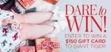 Dare Magazine Contest: Win a $150 Giant Tiger gift card