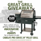 Cabela’s Back 2 Nature great Grill Giveaway: Win a Cabela’s Pro Series pellet grill valued at $500