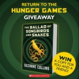 Scholastic Canada Return to the Hunger Games Contest: Win a copy of The Ballad of Song and Snakes and more