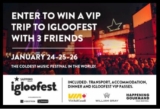 Exclaim Contest: Win a VIP trip for 4 to Montreal’s Igloofest