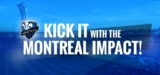 Oasis Kick it with the Montreal Impact Contest: Win a VIP experience