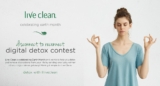 Live Clean Earth Month Contest: Win a digital detox getaway at livecleanearthmonth.ca