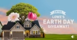 Lowes Earth Day Contest: Win a $500 Lowes gift card