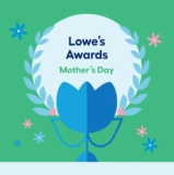 Lowe’s Mother’s Day Contest: Win 1 of 5 $100 gift cards