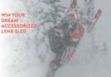 Win your Dream Accessorized Lynx Sled valued at up to $24,000