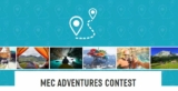 MEC Adventures Contest: Win a trip worth $8000 and more