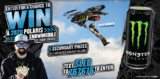 Monster Energy Contest 2019: Win a 2020 Polaris Snowmobile of your choice and more