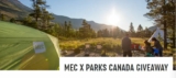 MEC and Parks Canada Contest: Win a camping prize pack valued at $950