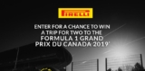 Pirelli Formula 1 Contest: Win a trip for 2 to the Grand Prix du Canada 2019