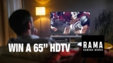 Rama Gaming House Contest: Win 1 of 2 65″ HDTVs