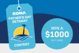 RONA Father’s Day Getaway Contest: Win a $1,000 gift card