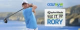 GolfNow Tee it Up With Rory Contest: Win a trip to Northern Ireland and a round of golf with Rory Mcllroy at teeitupwithrory.com