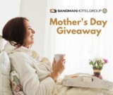 Sandman Hotel Group Mother’s Day Giveaway: Win a free night stay for mom (10 prizes)