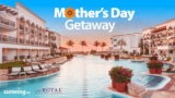 Sunwing Contest: Win a Mother’s Day Getaway for two to Cancun