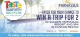 Taste of the Danforth Mexico vacation contest: Win a trip to Golden Parnassus Resort and Spas in Cancun, Mexico
