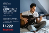 Kiss Goodnight Challenge Contest: Win a Queen size Tempur-Pedic Mattress and more