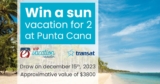 Win a sun vacation for 2 at Punta Cana valued at $3800