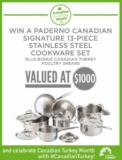 Canadian Turkey Contest: Win a Paderno Canadian Signature 13-piece stainless steel cookware set valued at $1000